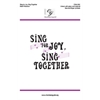 Sing for Joy, Sing Together