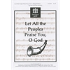 Let All the Peoples Praise You, O God