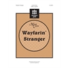 Wayfarin' Stranger