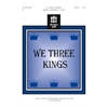 We Three Kings 2-3 octaves