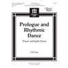 Prologue and Rhythmic Dance - Full Score