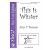 This Is Winter (Two-Part with Opt. Descant)