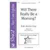 Will There Really Be A Morning? (SAB)