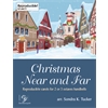 Christmas Near and Far (2 or 3 octaves)