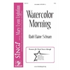 Watercolor Morning (SSA)