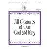 All Creatures of Our God and King