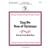 Sing We Now of Christmas (2 or 3 octaves) 