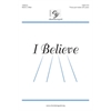 I Believe (SSA)