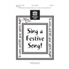 Sing a Festive Song! (Full Score)