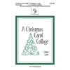 A Christmas Carol Collage - Choral Score