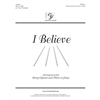 I Believe (Orchestration for String Quintet with Piano or Harp)