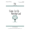 Come, Let Us Worship God - Two-part