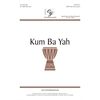 Kum Ba Yah - SATB